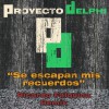 Proyecto Delphi - Se escapan mis recuerdos_Ricardo Falquina Remix
