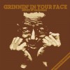 Grinnin' In Your Face