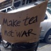 MAKE TEA NOT WAR