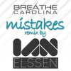 Breathe Carolina - Mistakes (Ian Elssen Dubstep Remix)