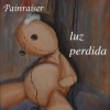 Luz Perdida_Painraiser