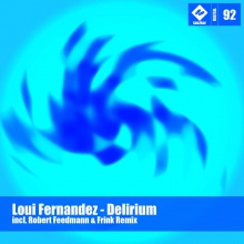 Loui Fernandez - Delirium (Robert Feedmann Remix)