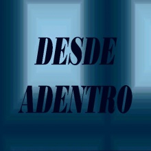 Desde Adentro