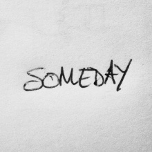 Someday