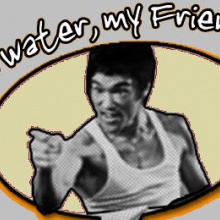 Be water