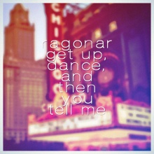 Get Up, Dance And Then You Tell Me