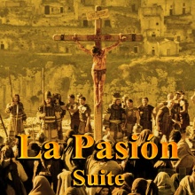 La Pasión - Suite - BSA versión 2016