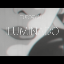 Euforyah - ✨ ILUMINADO ✨