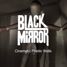 Cinematic plastic walls (Con Black Mirror)