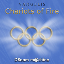 DReam m@chine - Chariots of Fire (Vangelis)