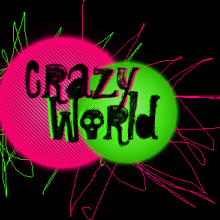 CRAZY, CRAZY WORLD