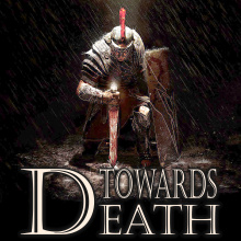 TOWARDS DEATH - Hacia la muerte ( EPIC )
