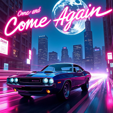 Come and Come Again