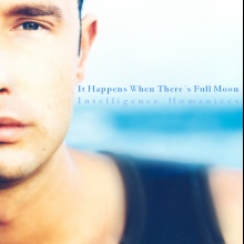 It happens when there's full moon