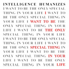 I want to be the only special thing in your life