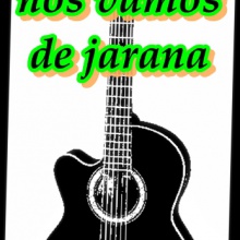 Nos vamos de jarana