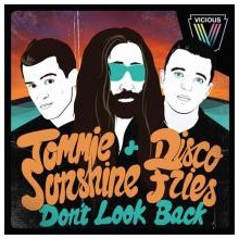 Tommie Sunshine & Disco Fries - Don't Look Back ( HHJ Remix)
