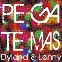 Dyland & Lenny - Pégate Más (Beatcreator Dance Remix)