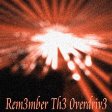 Remember The 0verdrive