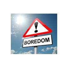 BOREDOM