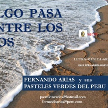 ALGO PASA ENTRE LOS DOS (de R.Fernando Arias C.)