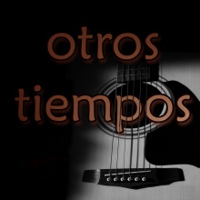 Otros Tiempos