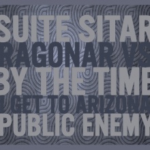 Suite Sitar (Ragonar) Vs By The Time I Get To Arizona (Public Enemy)