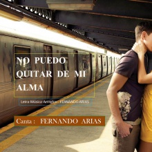 NO PUEDO QUITAR DE MI ALMA  ( de Fernando Arias )